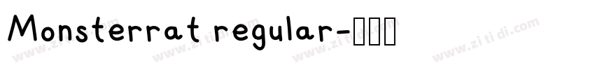 Monsterrat regular字体转换 Monsterrat regular字体转换